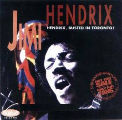 Jimi Hendrix : Busted in Toronto